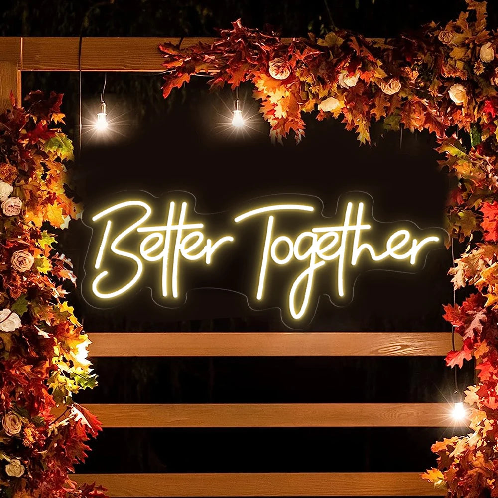 Better Together Neon LED Sign - Wedding & Room Decor